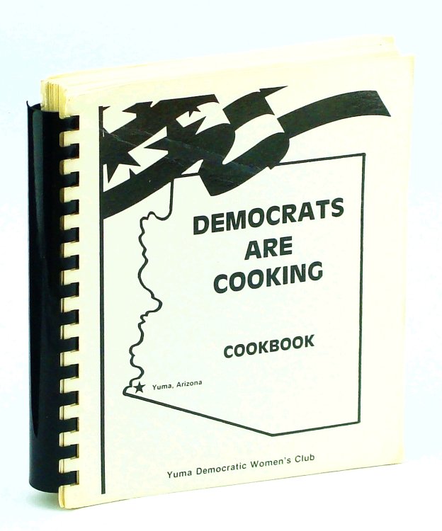Democrats Are Cooking: Cookbook [Cook Book]