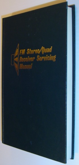 Image for FM Stereo/Quad Receiver Servicing Manual FM Stereo/Quad Receiver Servicing Manual