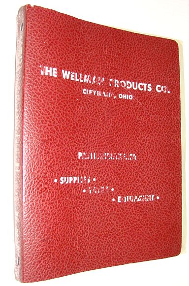 Image for The Wellman Products Co. - Catalogue S-51: General Pattern Shop Supplies and Equipment - Registered Copy #3315 The Wellman Products Co. - Catalogue S-51: General Pattern Shop Supplies and Equipment - Registered Copy #3315