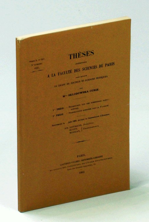 Theses presentees a la Faculte des Sciences de Paris pour obtenir le grade de docteur es sciences physiques