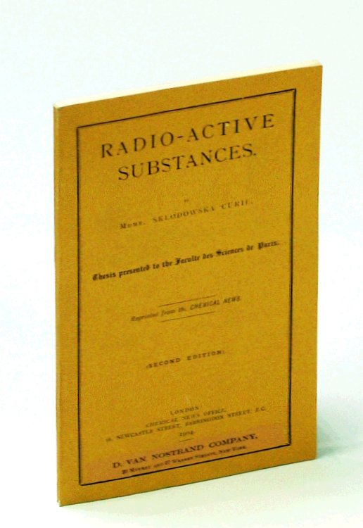 Image for Radio-Active Substances: Thesis Presented to the Faculte des Sciences de Paris Radio-Active Substances: Thesis Presented to the Faculte des Sciences de Paris