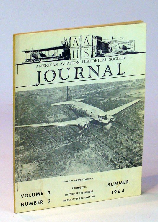 American Aviation Historical Society [A.A.H.S.] Journal, Summer [Second Quarter] 1964, Volume 9, Number 2 - A History of the 491st Bombardment Group (H)