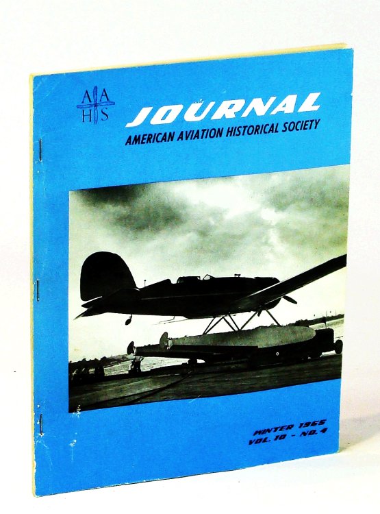 Journal of the American Aviation Historical Society [A.A.H.S.], Winter [4th Quarter] 1965, Volume 10, Number 4 - Pacific Internationa Air Races / The Lockheed Sirius / Hickam Field
