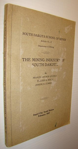 The Mining Industry in South Dakota - Bulletin No. 17