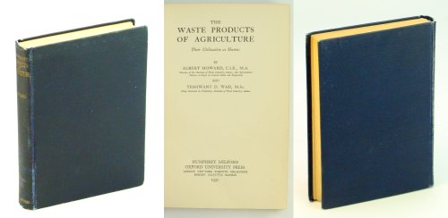 The Waste Products of Agriculture - Their Utilization as Humus