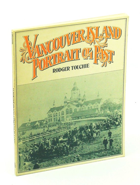 Vancouver Island, Portrait of a Past