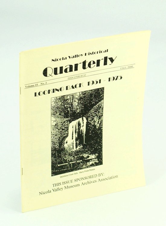 Nicola Valley Historical Quarterly, Vol. 15, No. 2, Fall 2000: Looking back 1951-1975