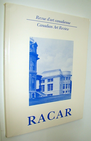 RACAR XVI, 2 / 1989: Revue D'art Canadienne / Canadian Art Review - Studies On Architecture and Its Environment