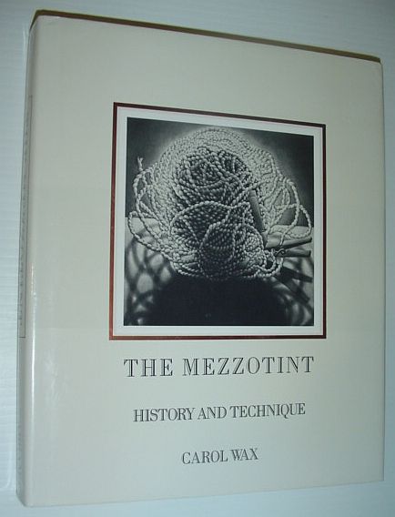 The Mezzotint: History and Technique