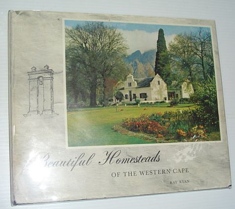 Beautiful Homesteads of the Western Cape *GIFT PLATE SIGNED BY DR. ANTON RUPERT*