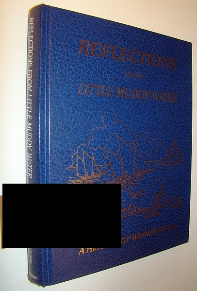 Reflections from Little Muddy Water: A History of Winnipegosis