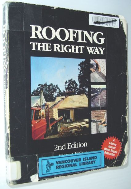 Image for Roofing the Right Way - Second Edition Roofing the Right Way - Second Edition