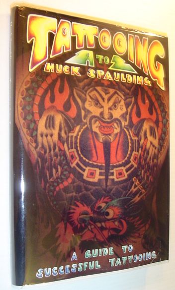 Tattooing A to Z: A Guide to Successful Tattooing/Guide to Sterile Tattooing