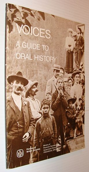 Voices - A Guide to Oral History