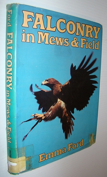 Falconry in Mews and Field