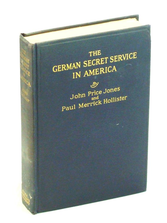 The German Secret Service in America