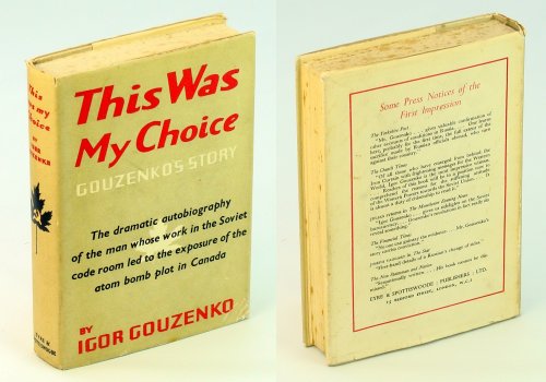 This Was My Choice - [Igor] Gouzenko's Story