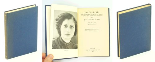 Madeleine - The Story of Noor Inayat Khan, George Cross, M.B.E., Croix De Guerre with Gold Star