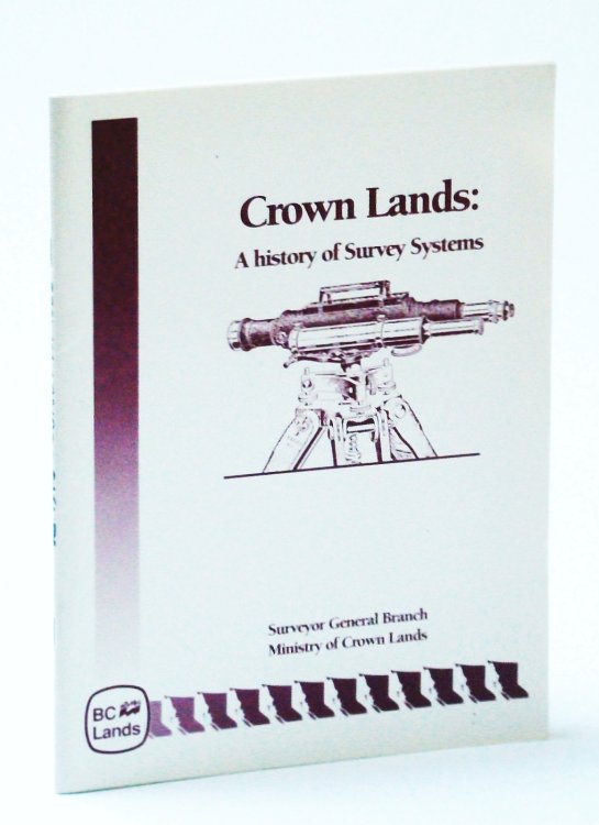 Image for Crown Lands: A History of Survey Systems Crown Lands: A History of Survey Systems