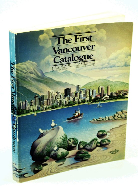 The First Vancouver Catalogue: All the Appurtenances of a Civilized, Amusing and Comfortable Life