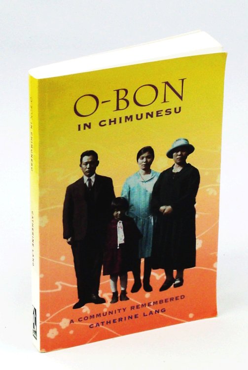O-Bon in Chimunesu (Chemainus): A Community Remembered