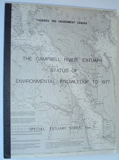 Image for The Campbell River Estuary Status of Environmental Knowledge to 1977 - Special Estuary Series No. 7 - With Memorial Dedication to Roderick Haig-Brown The Campbell River Estuary Status of Environmental Knowledge to 1977 - Special Estuary Series No. 7 - With Memorial Dedication to Roderick Haig-Brown
