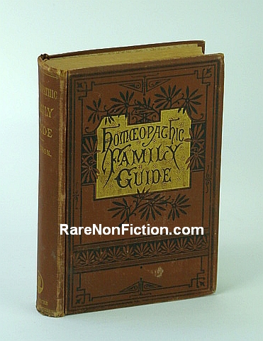 A Guide to Homoeopathic (Homeopathic) Practice; Designed for the Use of Families and Private Individuals