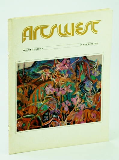 Image for Arts West Magazine, Volume 6, Number 9, October (Oct.)1981 - Frederick Varley / Helen Granger Young / Gillian Loban Arts West Magazine, Volume 6, Number 9, October (Oct.)1981 - Frederick Varley / Helen Granger Young / Gillian Loban