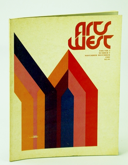 Image for Arts West Magazine, Volume 5, Number 7, November (Nov.) / December (Dec.) 1980 - Maxwell Bates / William Parker Arts West Magazine, Volume 5, Number 7, November (Nov.) / December (Dec.) 1980 - Maxwell Bates / William Parker