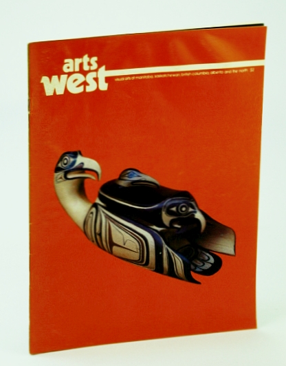 Arts West Magazine - Visual Arts of Manitoba, Saskatchewan, British Columbia, Alberta and the North, Volume 2, Number 6, November (Nov.) / December (Dec.) 1977 - Northwest Coast Native Art / Jack Butler