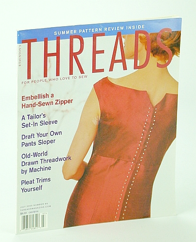 Threads Magazine - For People Who Love to Sew, July 2000, Number 89 - Embellish a Hand-Sewn Zipper