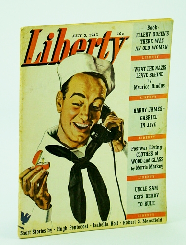 Liberty Magazine, July 3, 1943 - Band Leader Harry James / Blood-Chilling Eyewitness Account from Formerly German-Occupied Soviet Village / Jungle Fighter Herman Bottcher