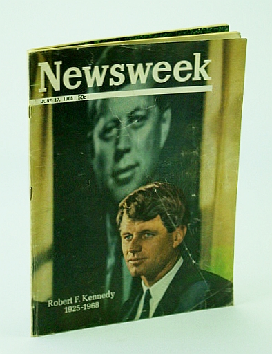 Newsweek, June 17, 1968: Robert F. Kennedy (RFK) 1925-1968 / Attempted Murder of Andy Warhol By Radical Feminist