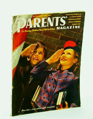 Parents' Magazine - On Rearing Children from Crib to College, September (Sept.) 1940 - Watch Out for Chickenpox / Why Not Nursery School at Home