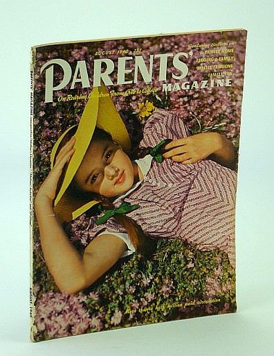 Parents' Magazine - On Rearing Children from Crib to College, August (Aug.) 1940 - Our Children Face War / No Child is Tone Deaf