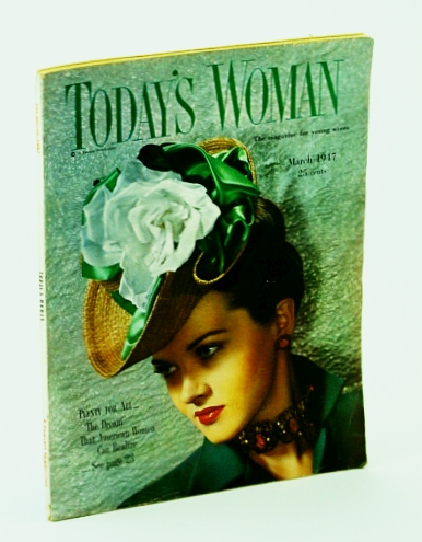 Image for Today's Woman Magazine, March 1947 - The Most Accomplished Woman In the World / Dr. Karen Horney Today's Woman Magazine, March 1947 - The Most Accomplished Woman In the World / Dr. Karen Horney