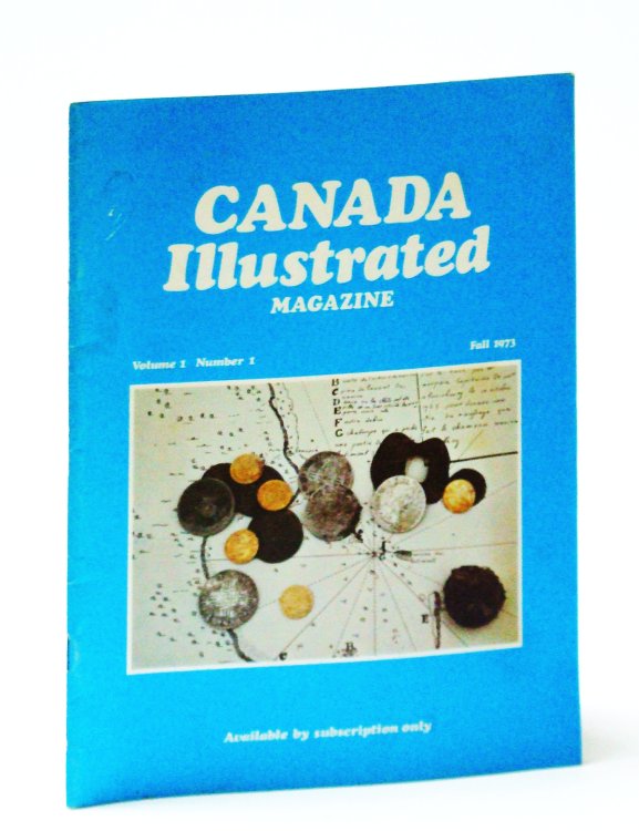 Image for Canada Illustrated Magazine (Amalgamated with Canada West Magazine), Fall 1973, Volume 1, Number 1: Premiere Issue Canada Illustrated Magazine (Amalgamated with Canada West Magazine), Fall 1973, Volume 1, Number 1: Premiere Issue