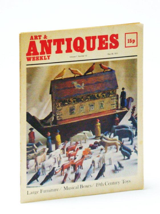 Image for Art & (and) Antiques Weekly, May 29, 1971: Musical Boxes / 19th Century Toys Art & (and) Antiques Weekly, May 29, 1971: Musical Boxes / 19th Century Toys