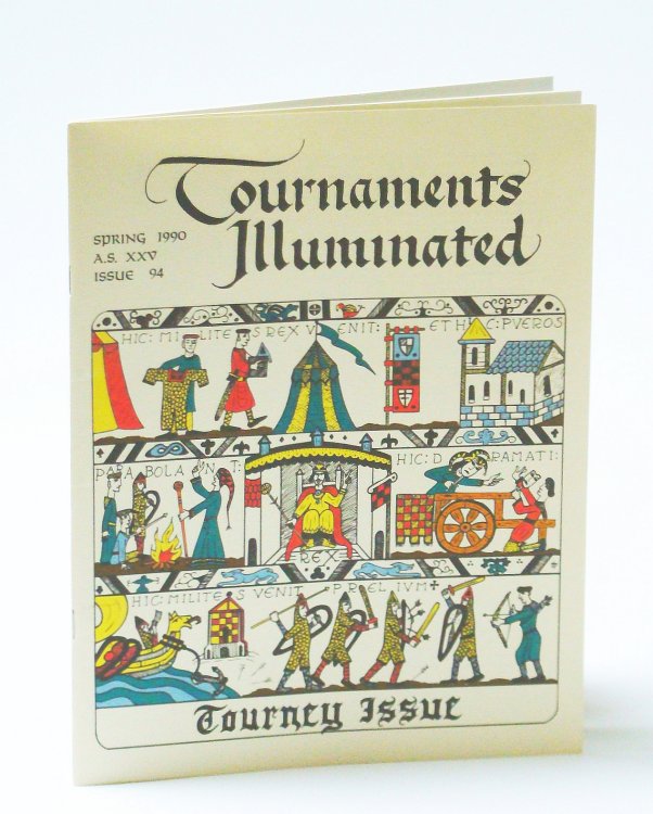Image for Tournaments Illustrated, Spring 1990, A.S. XXV, Issue 94 - Tourney Issue Tournaments Illustrated, Spring 1990, A.S. XXV, Issue 94 - Tourney Issue