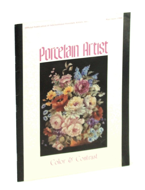 Porcelain Artist [Magazine] May / June 1988: Color & Contrast