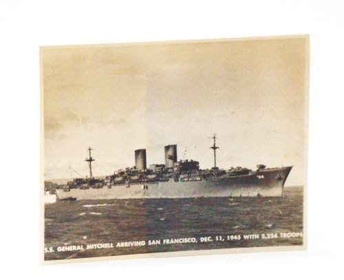 Photo of the S.S. General Mitchell Arriving San Francisco, December 11, 1945 with 5,224 Troops