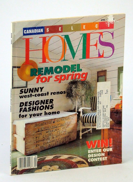 Canadian Select Homes Magazine, April [Apr.] 1996, Vol. 23, No. 2 - Sunny West-Coast Renos