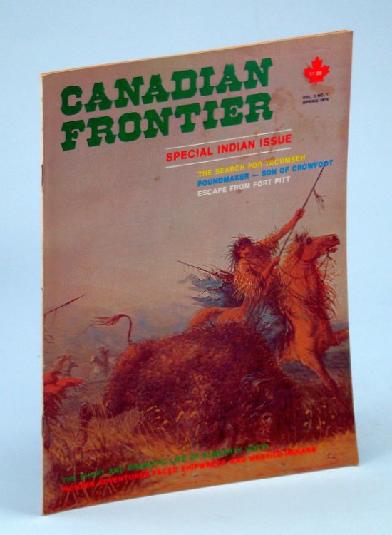 Canadian Frontier Magazine, Vol. 3 No. 1, Spring 1974: Special Indian Issue