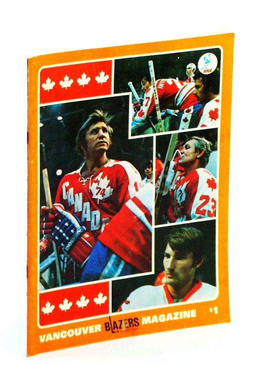 Vancouver Blazers Magazine, Volume II, Issue No. 26, February 8, 1975 : Cover Photos of Team Canada '74 Members