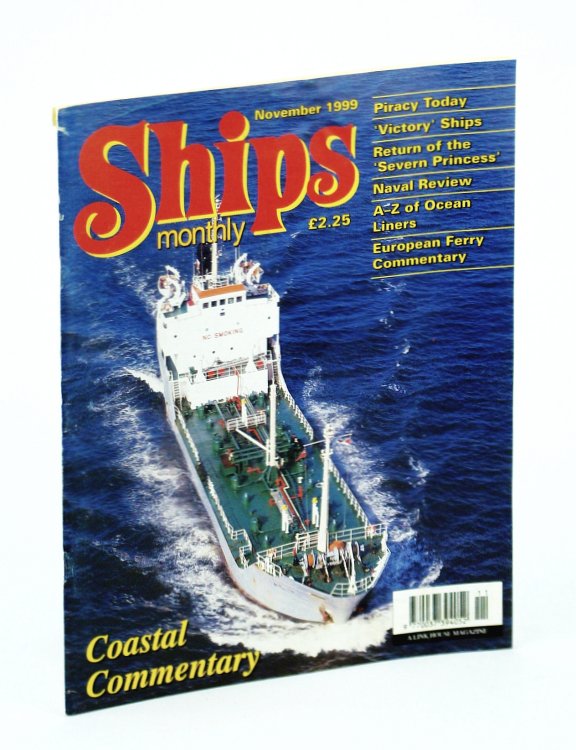 Image for Ships Monthly - The International Magazine for Shiplovers Ashore and Afloat: November 1999 Ships Monthly - The International Magazine for Shiplovers Ashore and Afloat: November 1999