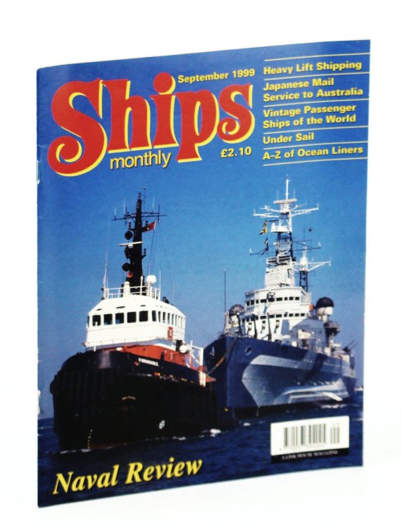 Image for Ships Monthly - The International Magazine for Shiplovers Ashore and Afloat: September 1999 Ships Monthly - The International Magazine for Shiplovers Ashore and Afloat: September 1999