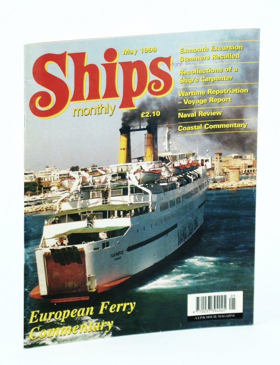 Image for Ships Monthly - The International Magazine for Shiplovers Ashore and Afloat: May 1999 Ships Monthly - The International Magazine for Shiplovers Ashore and Afloat: May 1999
