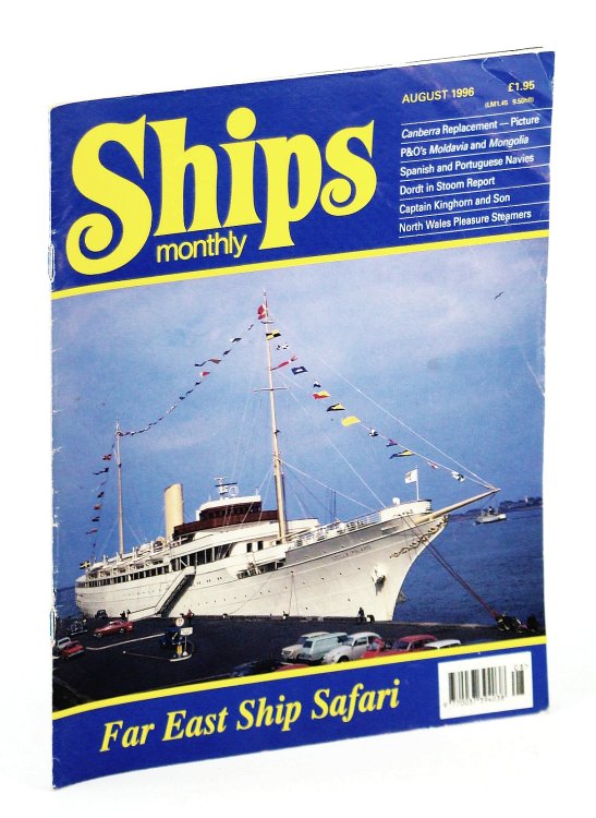 Ships Monthly - The International Magazine for Shiplovers Ashore and Afloat: August 1996