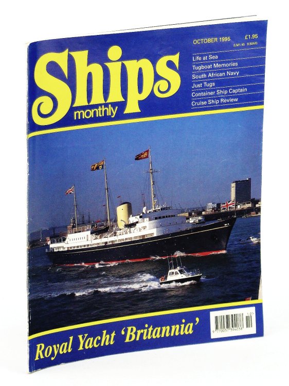 Ships Monthly - The International Magazine for Shiplovers Ashore and Afloat: October 1995