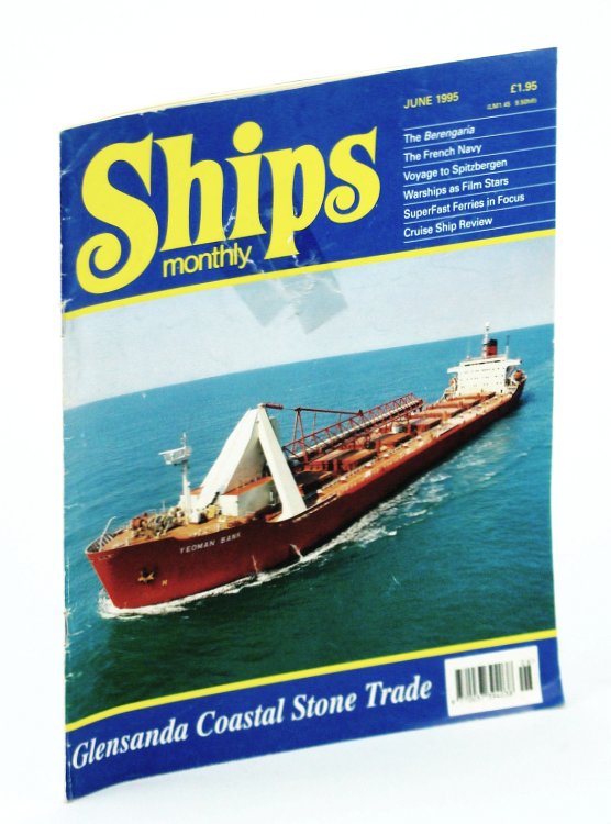 Ships Monthly - The International Magazine for Shiplovers Ashore and Afloat: June 1995